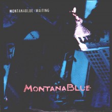 Montana Blue: Waiting (1985, WEA)