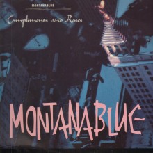 Montanablue: Compliments and Roses (1986, WEA)